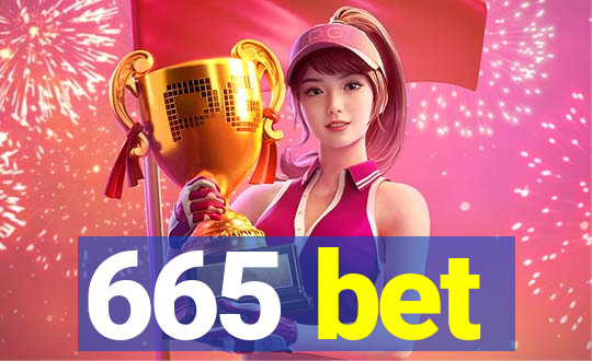 665 bet